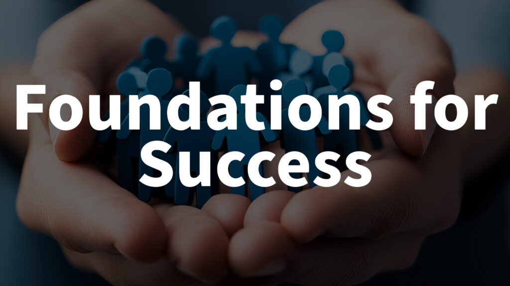 Foundations for Success