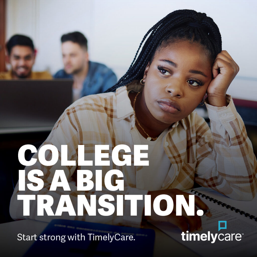 College is a big transition. Start strong with TimelyCare.