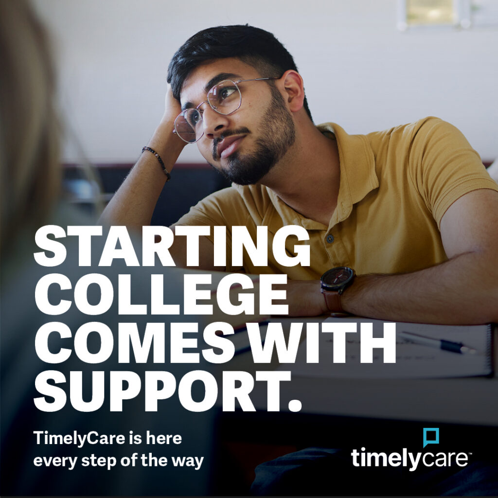 Starting college comes with support. TimelyCare is here ever step of the way.